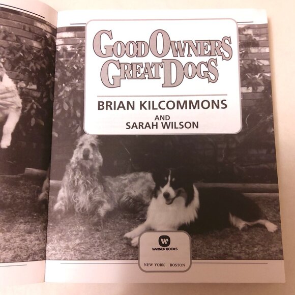 Preowned Good Owners, Great Dogs 1999 by Brian Kilcommons and Sarah Wilson - Picture 5 of 7